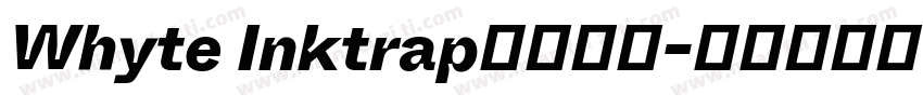 Whyte Inktrap免费下载字体转换